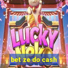 bet ze do cash